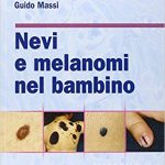 Fabrizi G., Massi G.
Nevi e Melanomi nel bambino. 
Masson